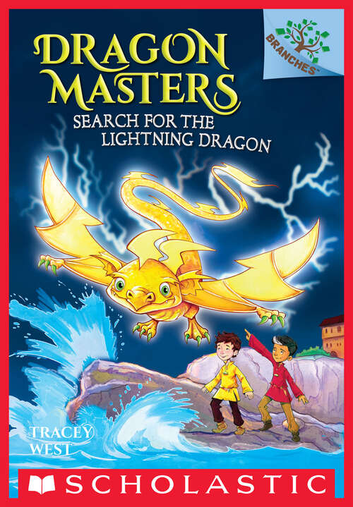 Book cover of Search for the Lightning Dragon: A Branches Book (Dragon Masters #7)