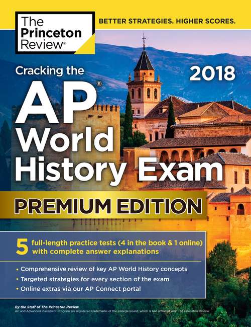 Book cover of Cracking the AP World History Exam 2018, Premium Edition