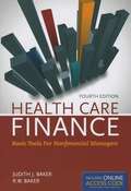 Health Care Finance: Basic Tools for Nonfinancial Managers (4th Edition)