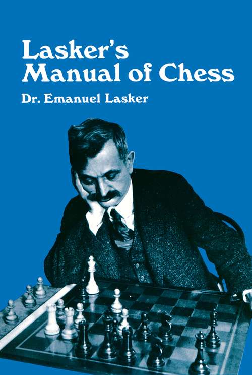 Book cover of Lasker's Manual of Chess (Dover Chess Ser.)