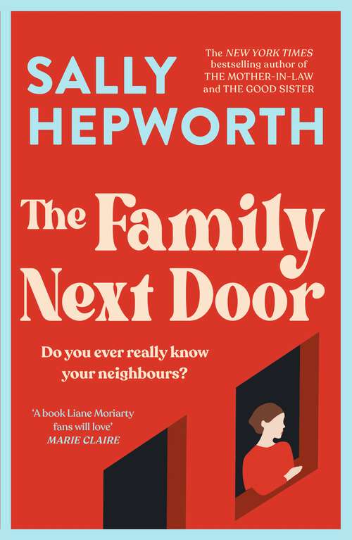 Book cover of The Family Next Door: A gripping read that is 'part family drama, part suburban thriller'