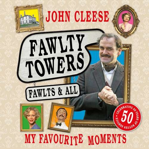 Book cover of Fawlty Towers: A 50th anniversary celebration of the nation's beloved sitcom