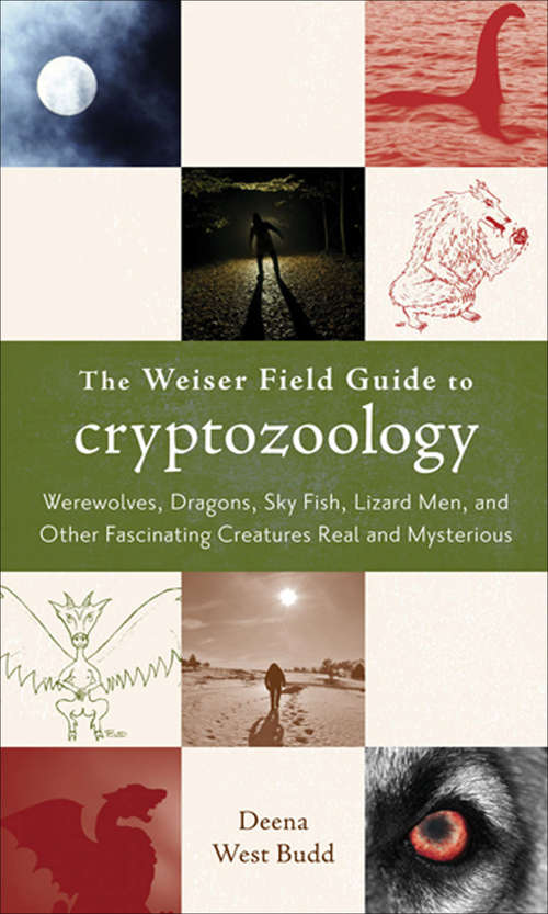 Book cover of The Weiser Field Guide to Cryptozoology