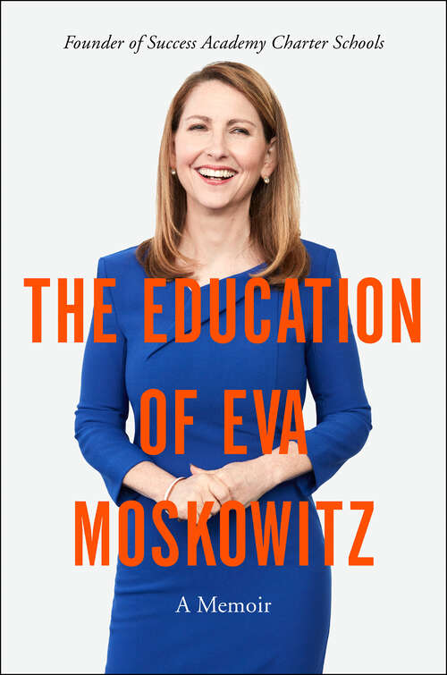 Book cover of The Education of Eva Moskowitz: A Memoir