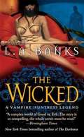 The Wicked (Vampire Huntress Legend, #8)