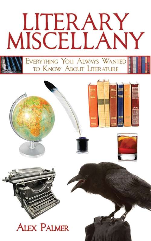 Book cover of Literary Miscellany: Everything You Always Wanted to Know About Literature (Books of Miscellany)