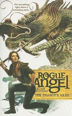 The Dragon's Mark (Rogue Angel, Book #26)