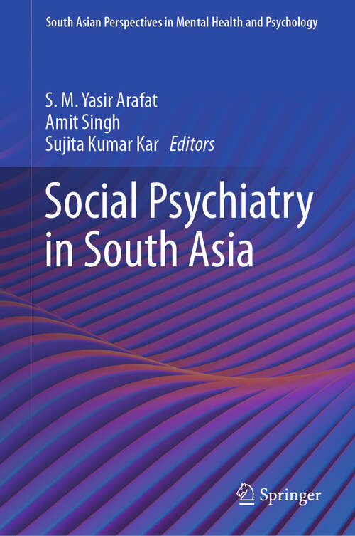 Book cover of Social Psychiatry in South Asia (South Asian Perspectives in Mental Health and Psychology)
