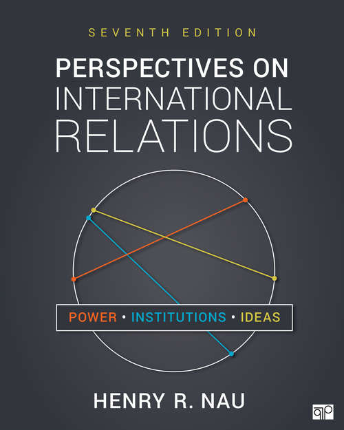 Book cover of Perspectives on International Relations: Power, Institutions, and Ideas (Seventh Edition)