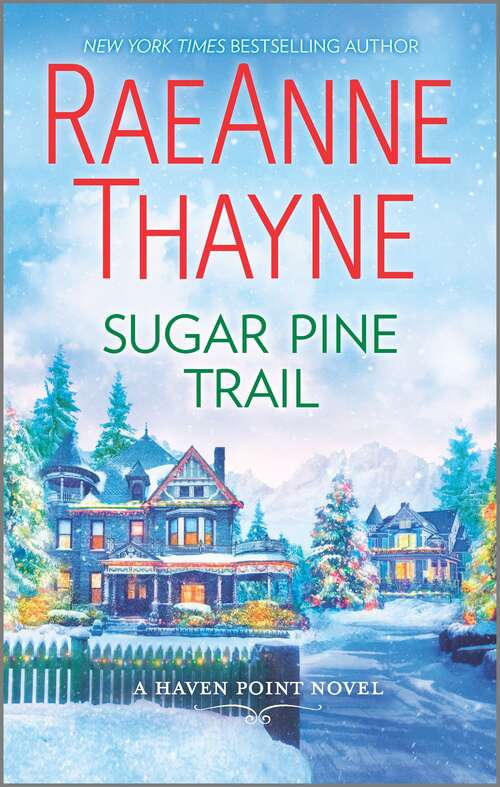Book cover of Sugar Pine Trail: A Small-Town Christmas Romance (Original) (Haven Point #7)