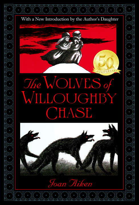 The Wolves of Willoughby Chase (The Wolves Chronicles #1)