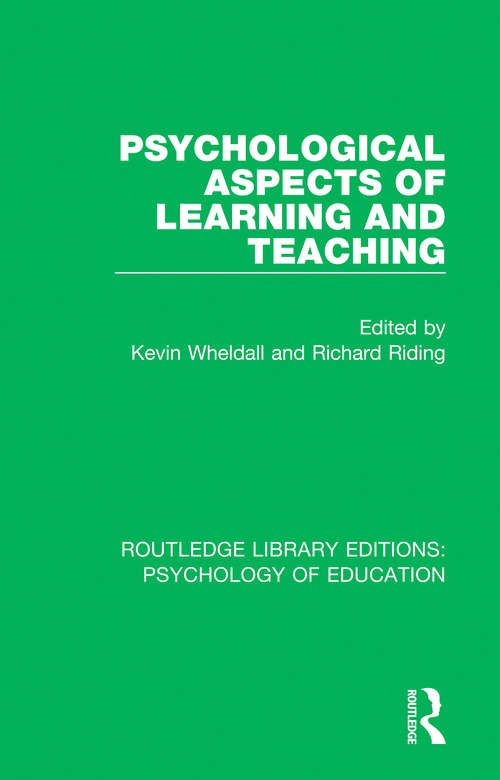 Book cover of Psychological Aspects of Learning and Teaching (Routledge Library Editions: Psychology of Education)