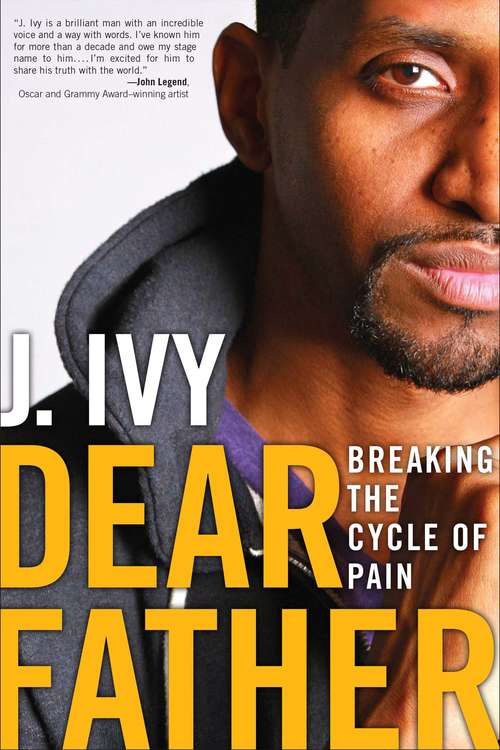 Dear Father: Breaking the Cycle of Pain