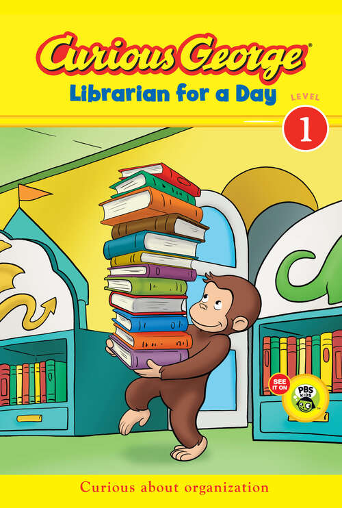 Book cover of Curious George Librarian for a Day