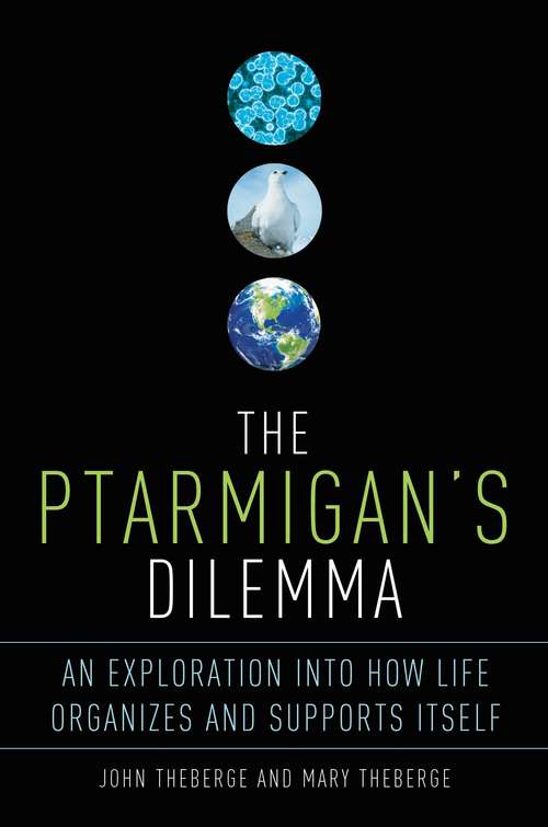 Book cover of The Ptarmigan's Dilemma: An Ecological Exploration into the Mysteries of Life