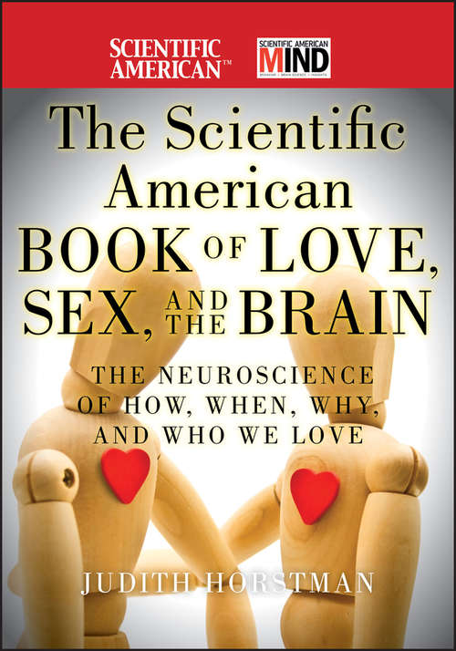 Book cover of The Scientific American Book of Love, Sex and the Brain