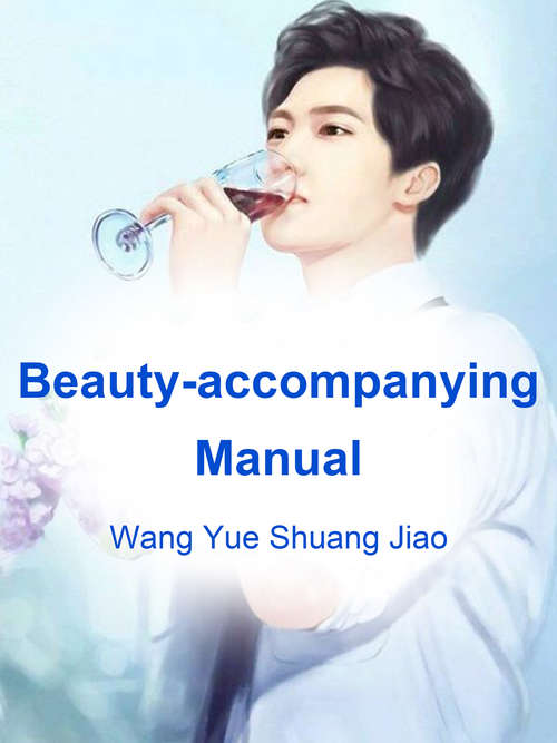 Beauty-accompanying Manual: Volume 3 (Volume 3 #3)