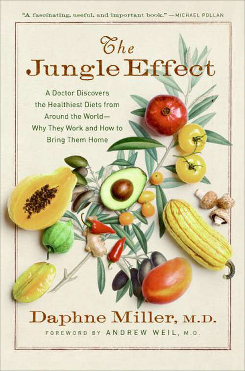 Book cover of The Jungle Effect: A Doctor Discovers the Healthiest Diets from Around the World—Why They Work and How to Bring Them Home
