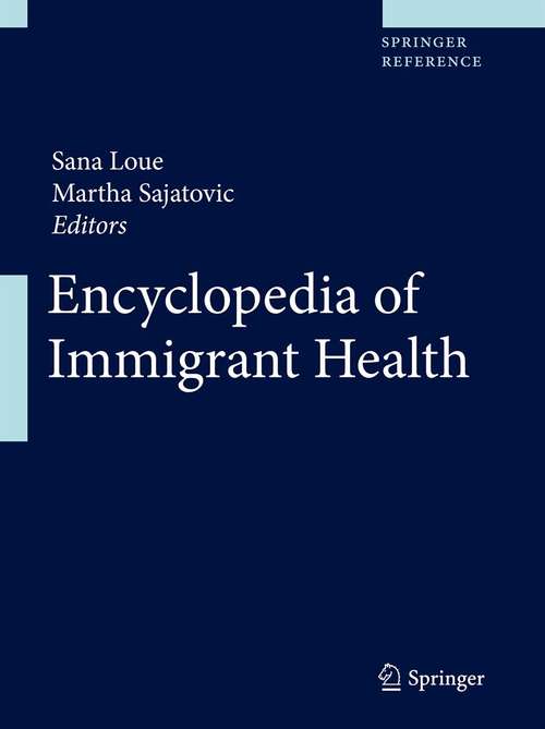 Encyclopedia of Immigrant Health