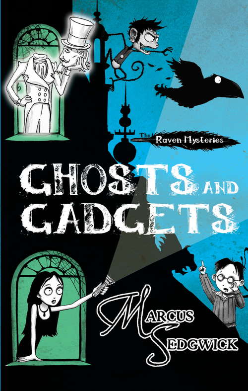 Book cover of Raven Mysteries 2: Ghosts and Gadgets (Raven Mysteries Ser.)