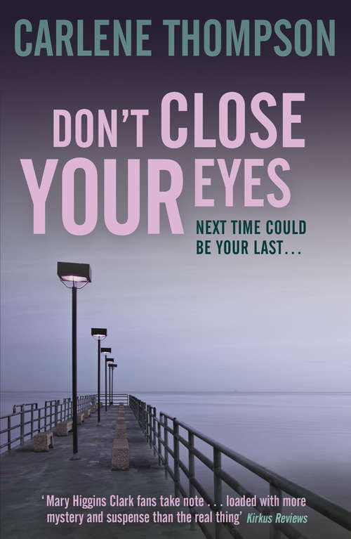 Book cover of Don't Close Your Eyes: Don't Trust Your Friends. Don't Believe What You Hear. And Whatever You Do...
