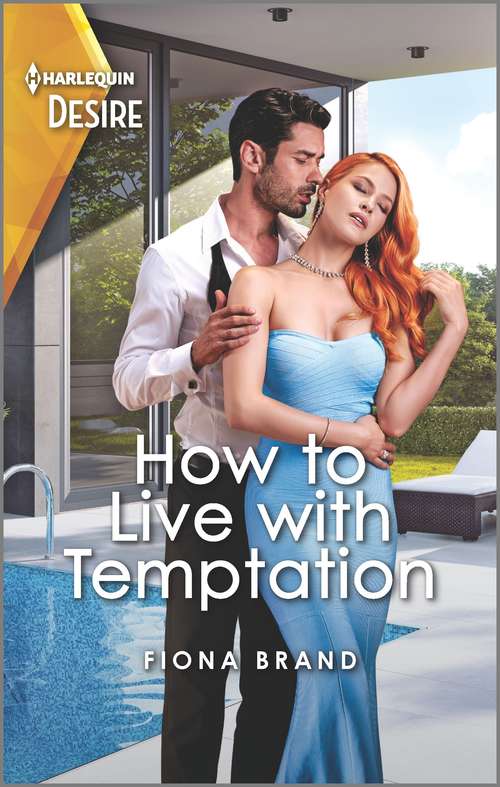 How to Live with Temptation: A second chance stuck together romance (Mills And Boon Desire Ser.)
