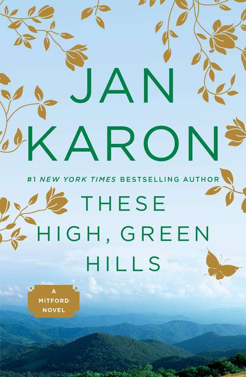 Book cover of These High, Green Hills