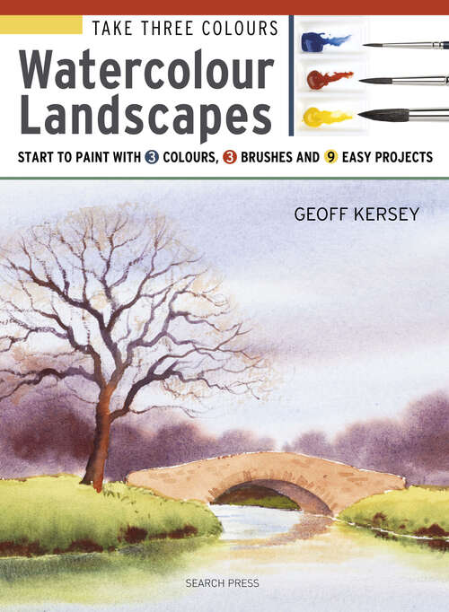 Book cover of Take Three Colours: Watercolour Landscapes