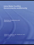 Intra-State Conflict, Governments and Security: Dilemmas of Deterrence and Assurance (Contemporary Security Studies)