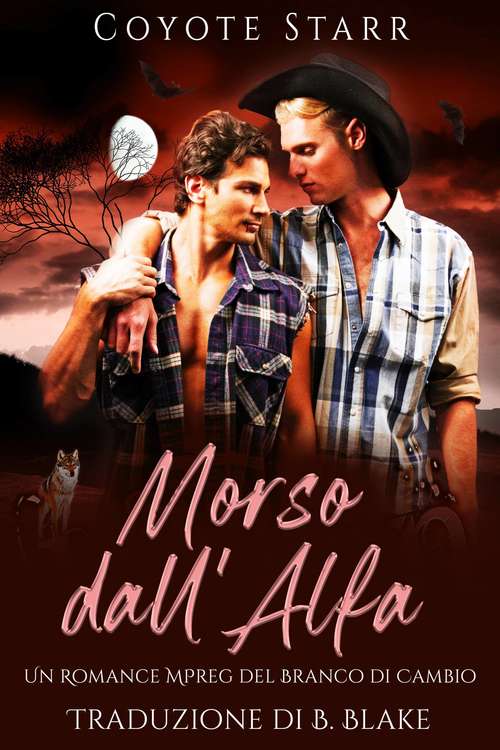 Book cover of Morso dall'Alfa: Un Romance MPreg del Branco di Cambio Cliffs