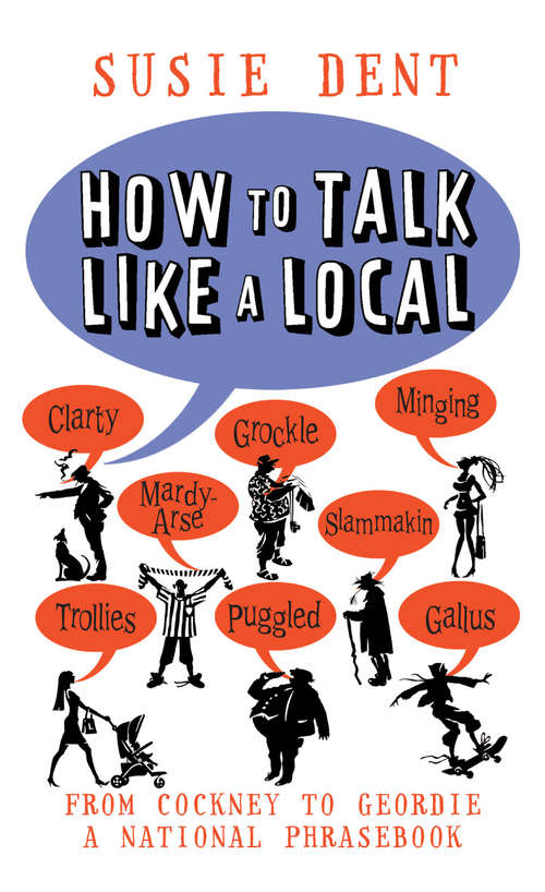 Book cover of How to Talk Like a Local: A National Phrasebook from the author of Word Perfect