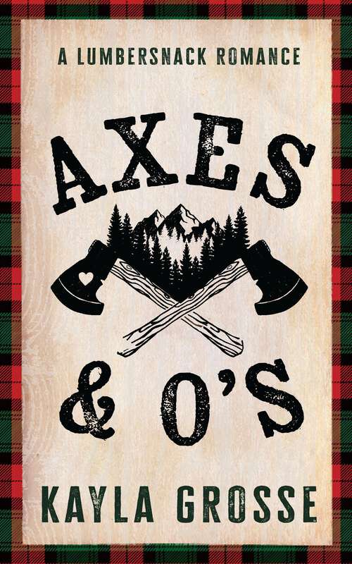 Book cover of Axes and O's