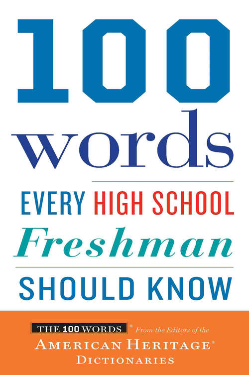 Book cover of 100 Words Every High School Freshman Should Know