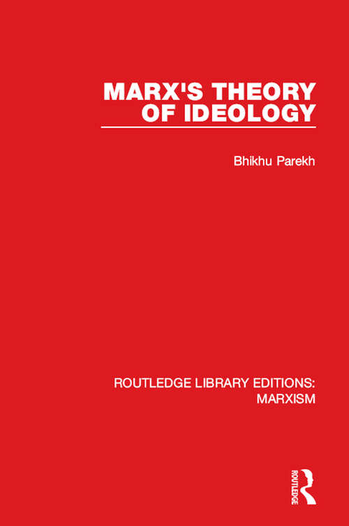 Marx's Theory of Ideology (Routledge Library Editions: Marxism #22)