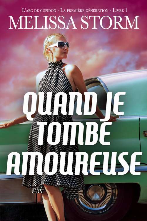 Book cover of Quand je tombe amoureuse