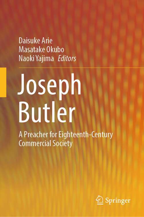 Book cover of Joseph Butler: A Preacher for Eighteenth-Century Commercial Society (2024)