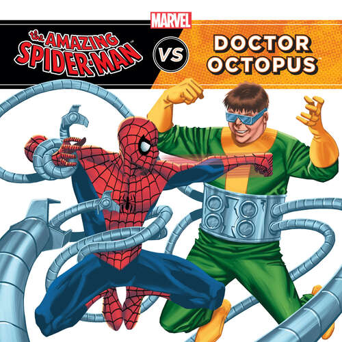 Book cover of The Amazing Spider-Man vs. Doctor Octopus