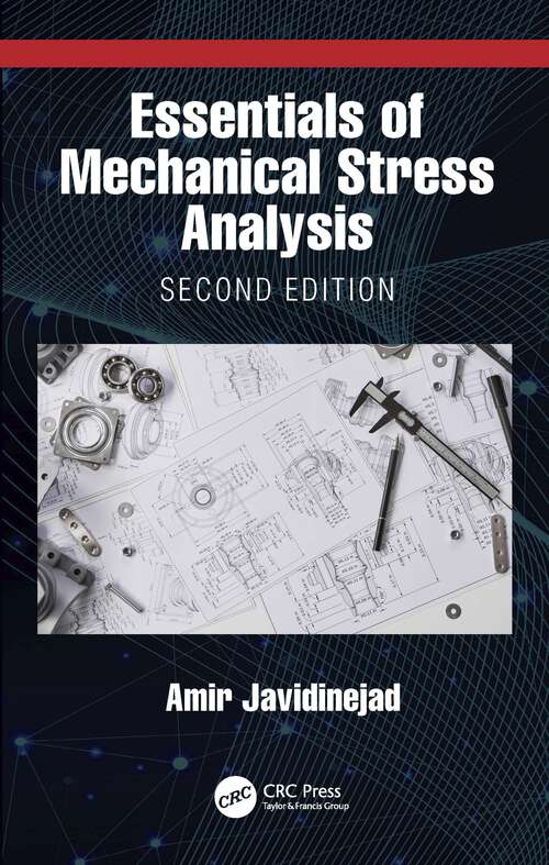 Book cover of Essentials of Mechanical Stress Analysis (2) (Mechanical And Aerospace Engineering Ser.)