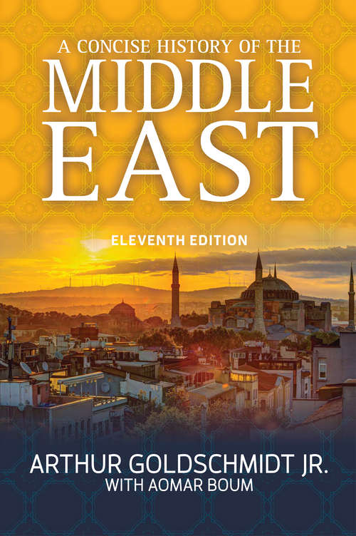 Book cover of A Concise History of the Middle East: Eleventh Edition