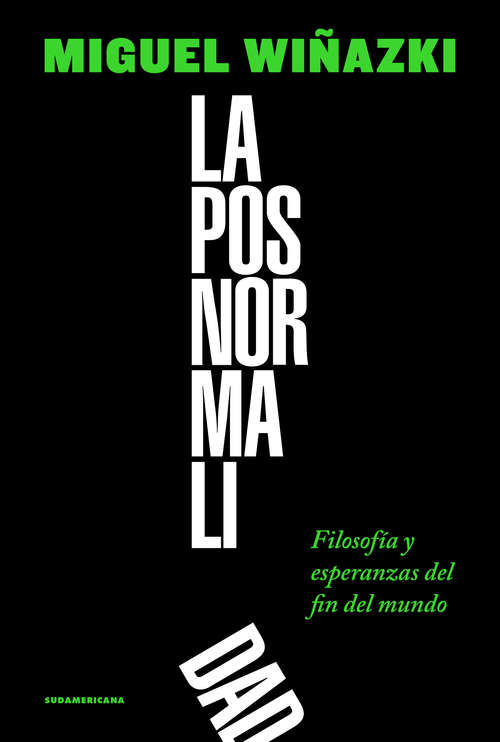 Book cover of La posnormalidad: Filosofía y esperanzas del fin del mundo