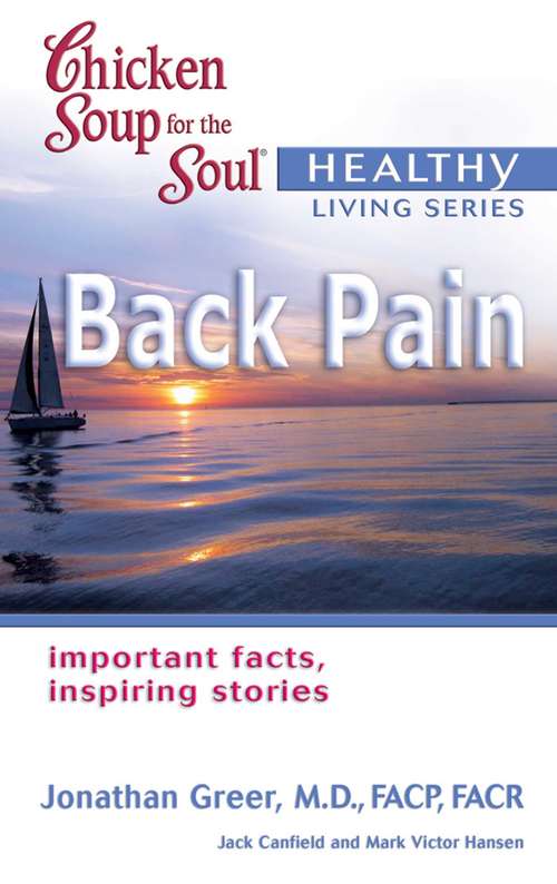 Chicken Soup for the Soul Healthy Living Series: Back Pain