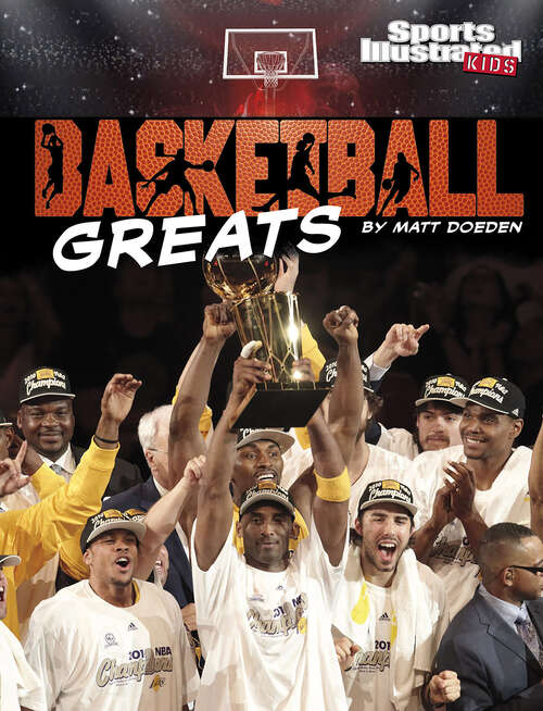 Book cover of Basketball Greats (Sports Illustrated Kids: Ball Ser.)