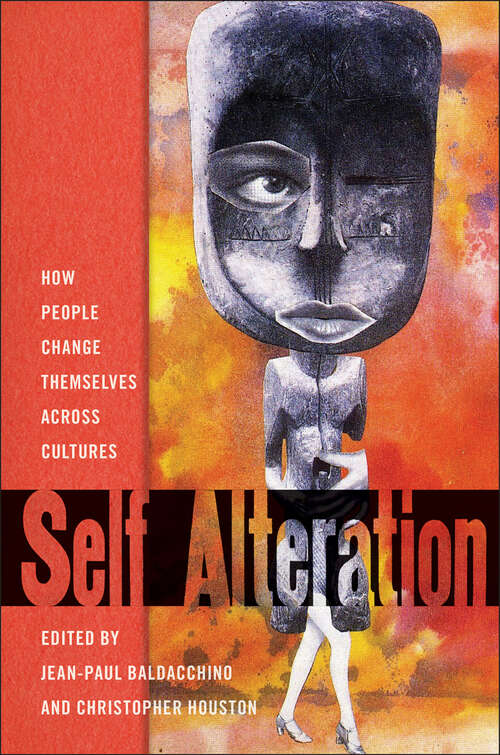 Book cover of Self-Alteration: How People Change Themselves across Cultures