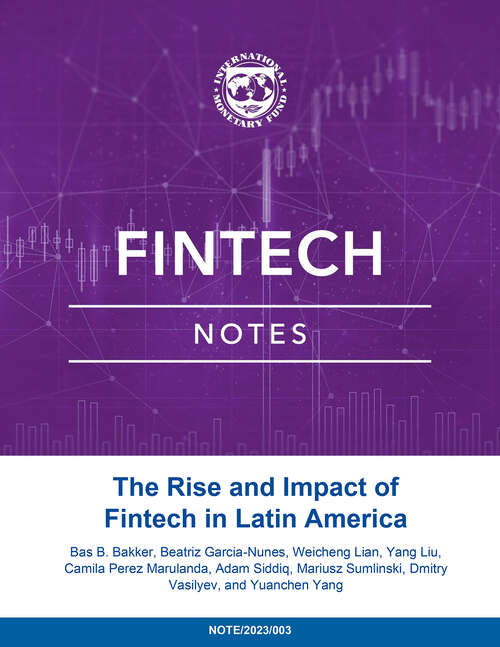 Book cover of The Rise and Impact of Fintech in Latin America (Fintech Notes Ser.)