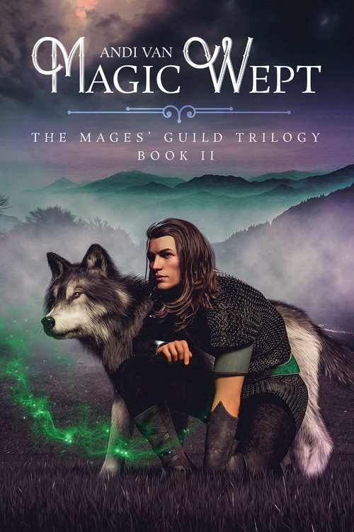 Magic Wept (The Mages' Guild Trilogy #2)