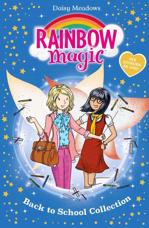Book cover of Back to School Collection: Six Stories in One! (Rainbow Magic #999)