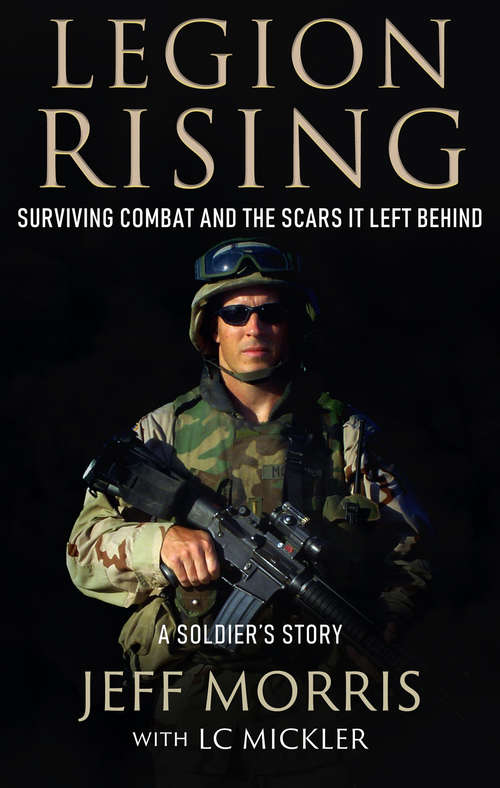 Legion Rising: Surviving Combat and the Scars It Left Behind