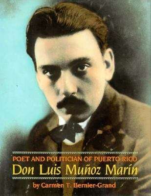 Book cover of Poet and Politician of Puerto Rico: Don Luis Munoz Marin