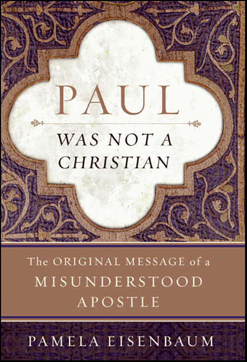 Book cover of Paul Was Not a Christian: The Original Message of a Misunderstood Apostle