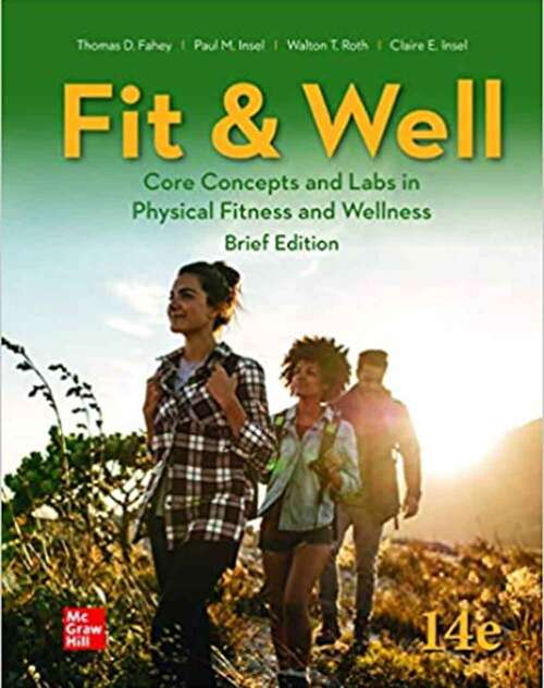Fit and Well: Core Concepts and Labs in Physical Fitness and Wellness